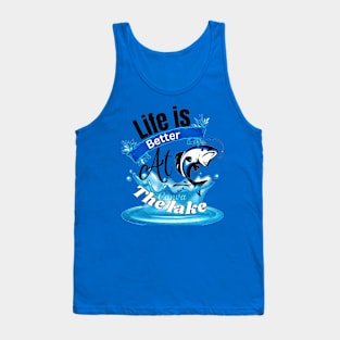 Life Is Better At The Lake Fishing Tank Top